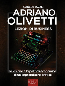 Adriano Olivetti, lezioni di business